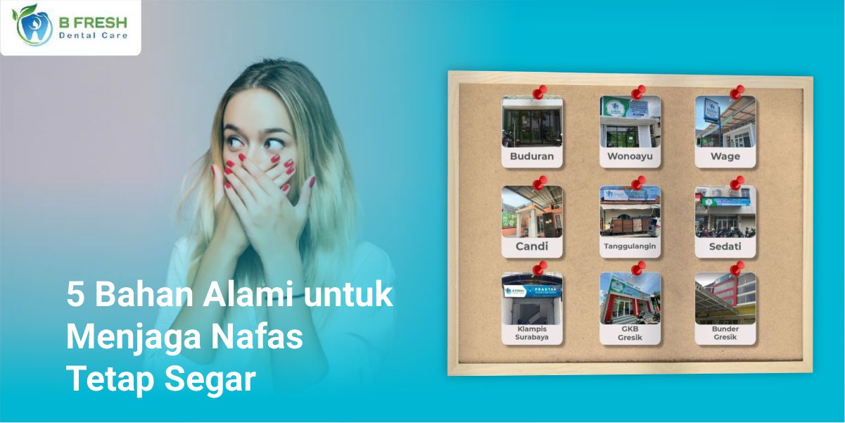5 Bahan Alami Untuk Menjaga Napas Tetap Segar