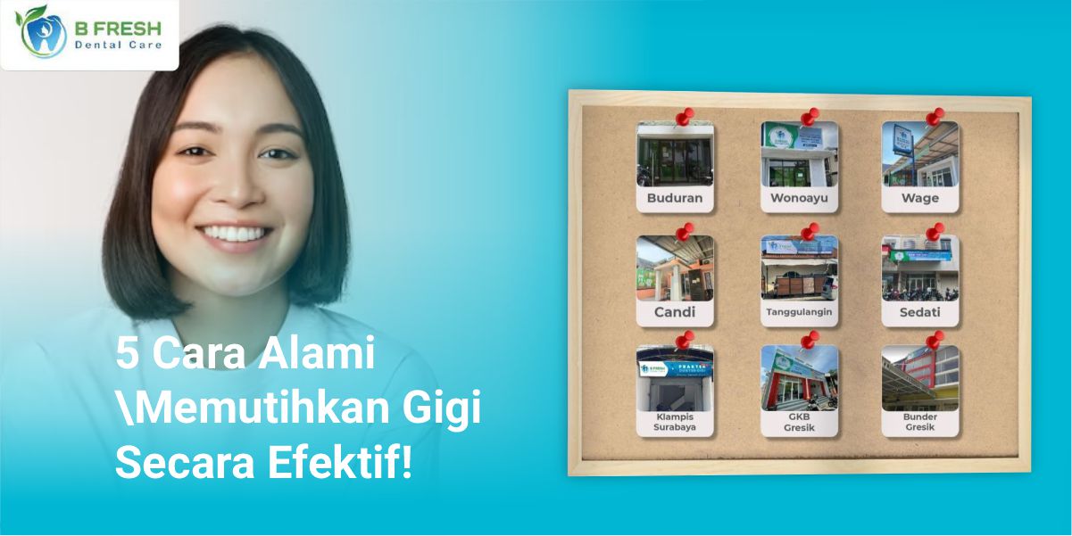 5 Cara Alami Memutihkan Gigi Secara Efektif
